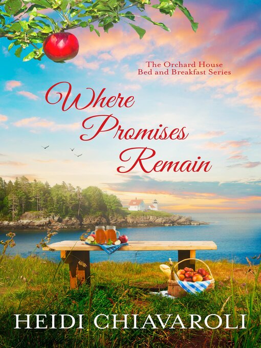 Title details for Where Promises Remain by Heidi Chiavaroli - Available